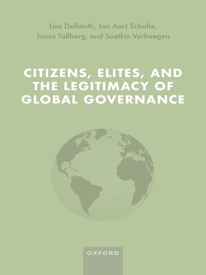 cover image of Citizens, Elites, and the Legitimacy of Global Governance
